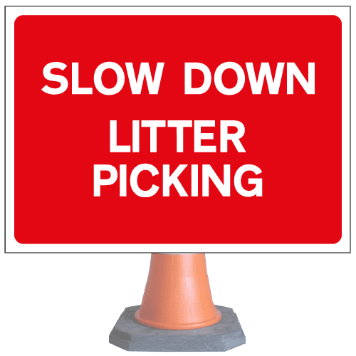 Slow down Litter picking cone sign cns119 (cone sold separately