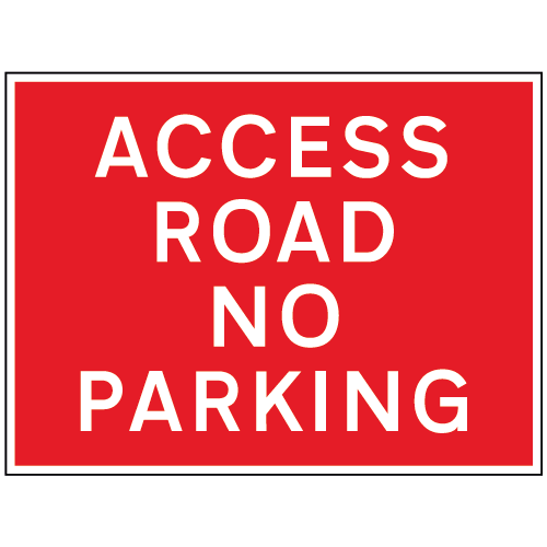 Access Road No Parking sign – Ref: tc14 – Safety Sign Warehouse