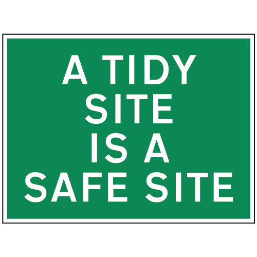 A Tidy Site Is A Safe Site sign Ref tc54 Safety Sign Warehouse