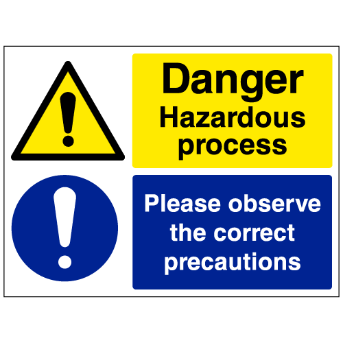 Danger hazardous process observe correct precautions sign Ref cs1 Safety Sign Warehouse