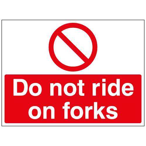Do not ride on forks sign Ref p27 Safety Sign Warehouse