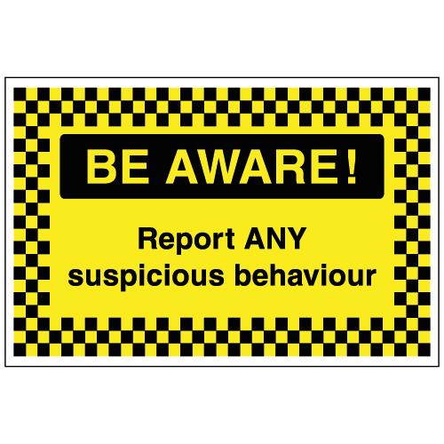 Be aware Report any suspicious behaviour sign – Ref: pa8 – Safety Sign ...